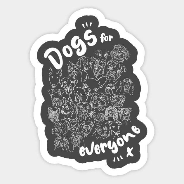 Dogs for everyone Sticker by BOEC Gear